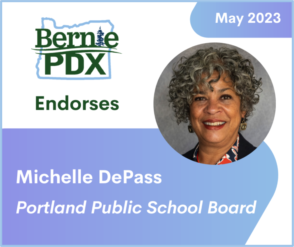 This image has an empty alt attribute; its file name is BerniePDX-Endorses-Michelle-DePass-for-PPS-2023-1024x861.png